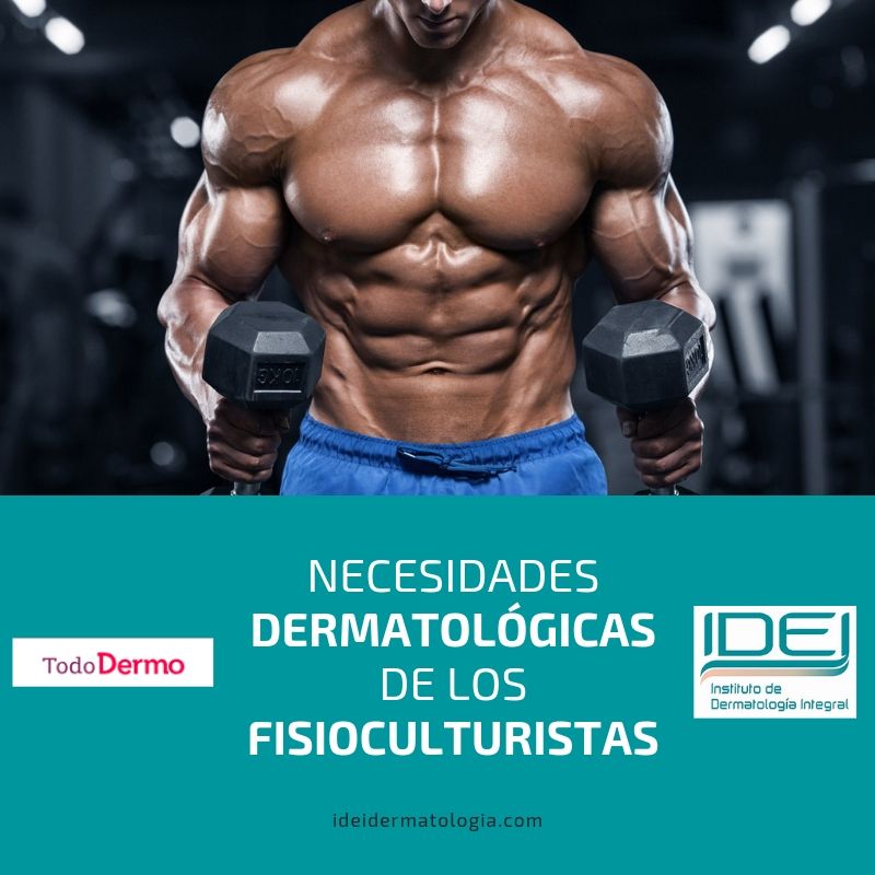 Necesidades dermatológicas de los fisioculturistas
