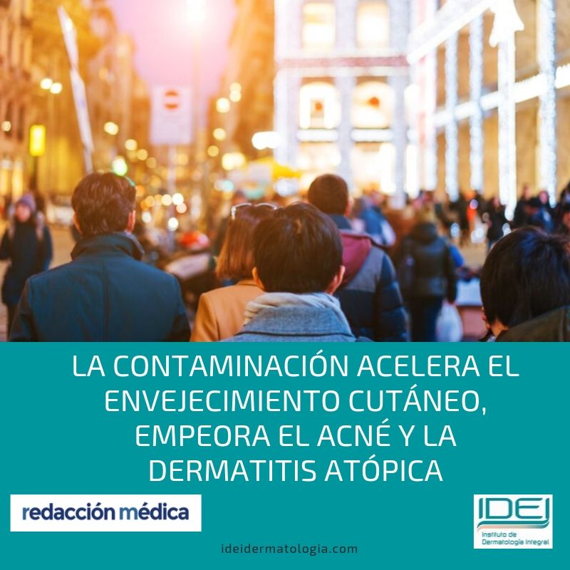 La contaminación acelera el envejecimiento cutáneo, empeora el acné y la dermatitis atópica