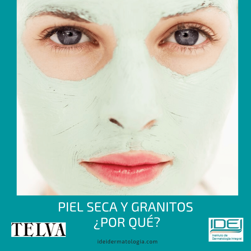 Piel seca y granitos ¿por qué?