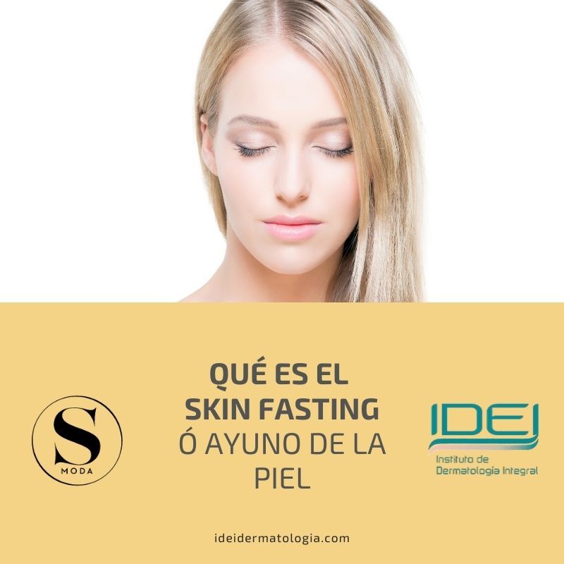Qué es el Skin fasting o ayuno de la piel