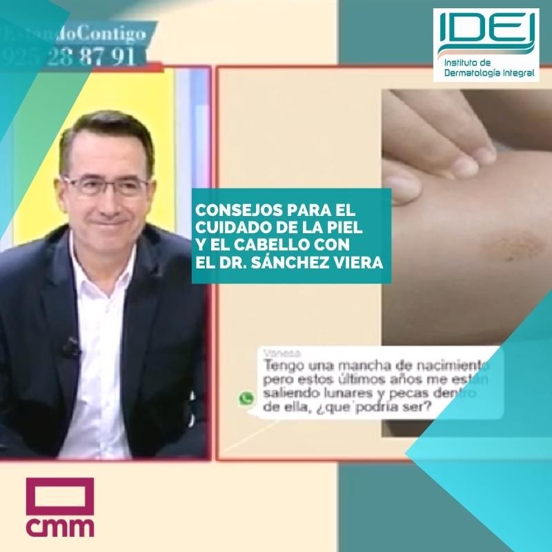 consejos para el cuidado de la piel y el cabello con el doctor sanchez viera